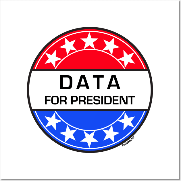 Data For President Wall Art by Phigment